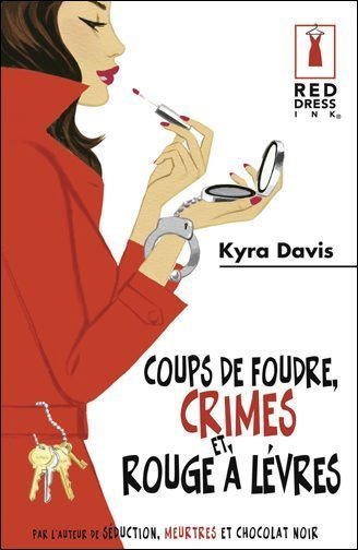 Coup de foudre crime et rouge à lèvre de Kyra Davis