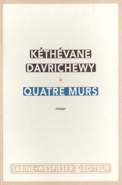 Quatre murs de Kéthévane Davrichewy