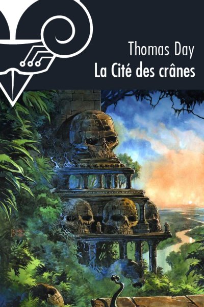 La Cité des Crânes de Thomas Day