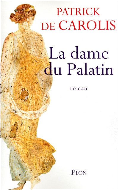 La dame du Palatin de Patrick de Carolis