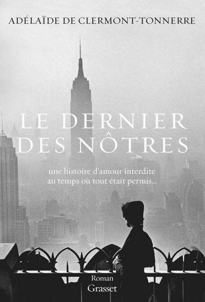 Le dernier des nôtres de Adélaïde de Clermont-Tonnerre