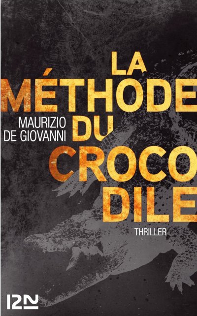 La méthode du crocodile de Maurizio De Giovanni