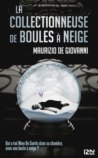 La collectionneuse de boules à neige de Maurizio De Giovanni