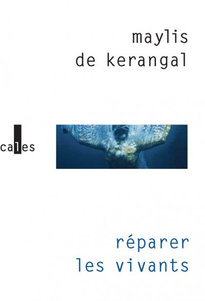 Réparer les vivants de Maylis de Kerangal