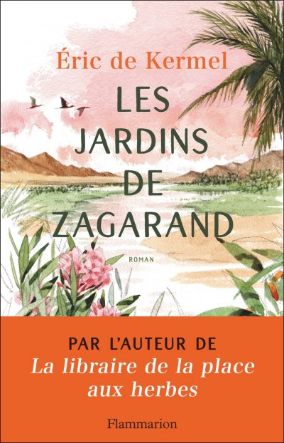 Les jardins de Zagarand de Eric de Kermel