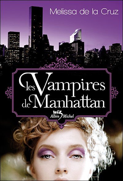 Les Vampires de Manhattan de Melissa De La Cruz