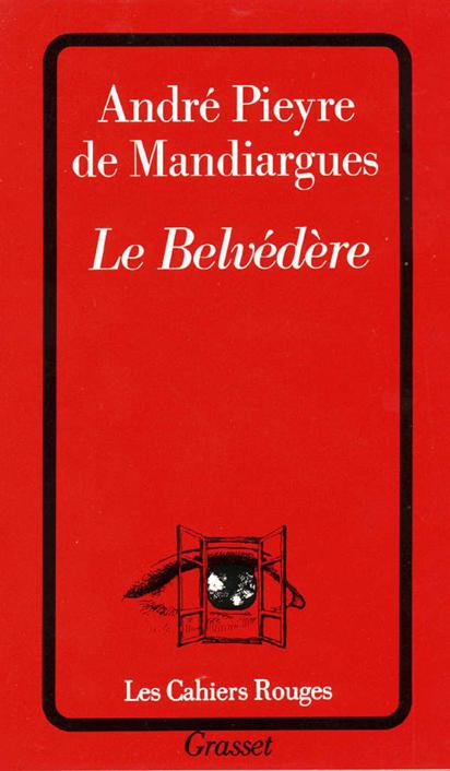 Le belvédère de André Pieyre de Mandiargues