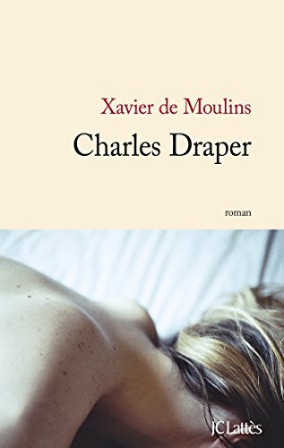 Charles Draper de Xavier de Moulins