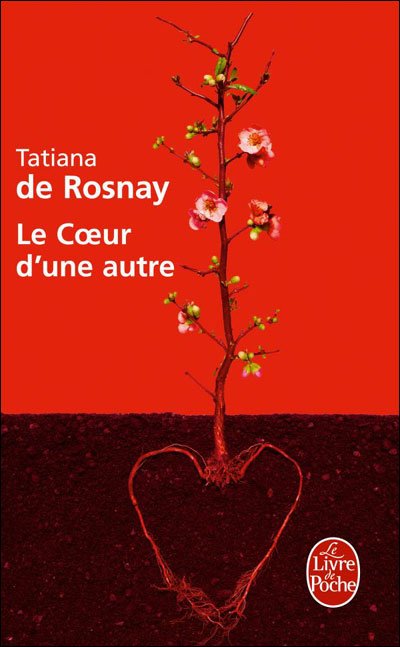 Le coeur d'une autre de Tatiana de Rosnay