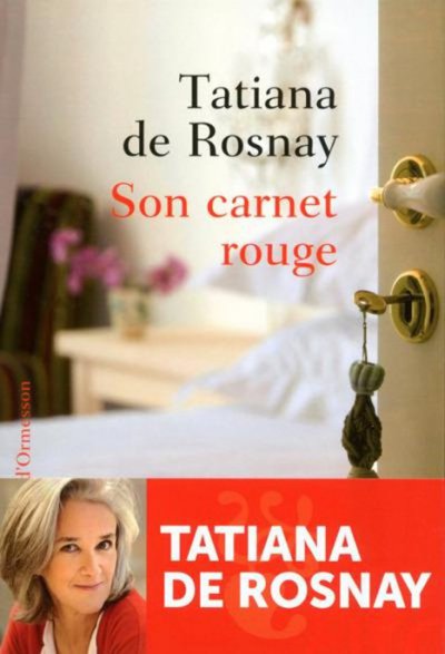 Son carnet rouge de Tatiana de Rosnay