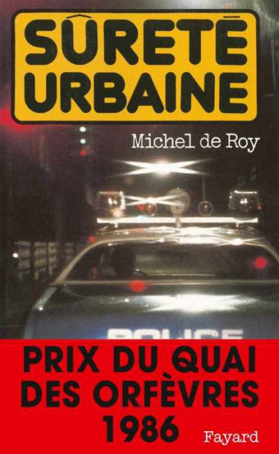 Sûreté urbaine de Michel de Roy