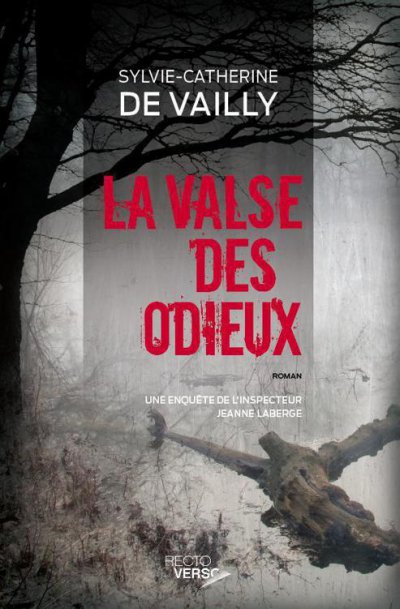 La valse des odieux de Sylvie-Catherine De Vailly