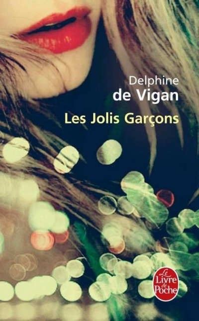 Les jolis garçons de Delphine de Vigan