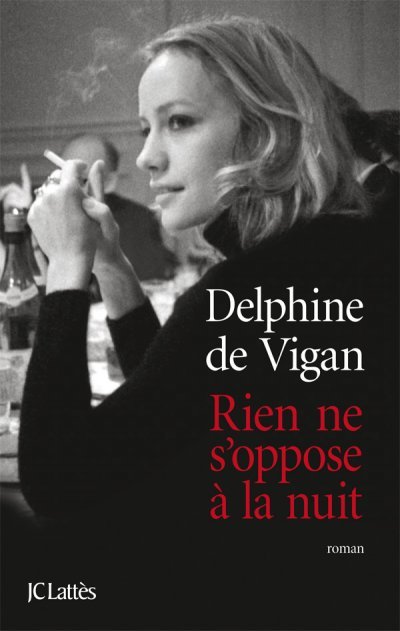 Rien ne s'oppose à la nuit de Delphine de Vigan