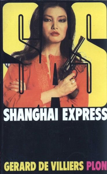 Shanghaï Express de Gérard De Villiers