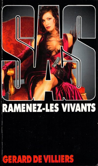 Ramenez-les vivants de Gérard De Villiers