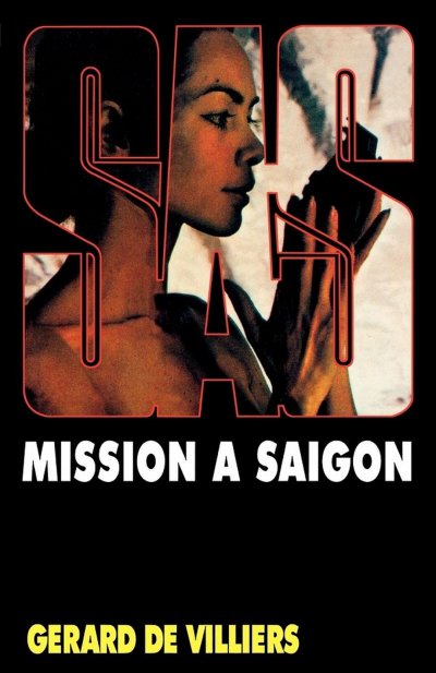 Mission à Saigon de Gérard De Villiers