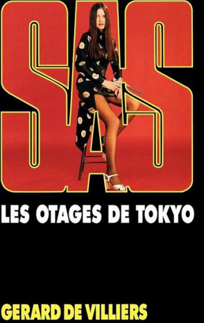 Les otages de Tokyo de Gérard De Villiers