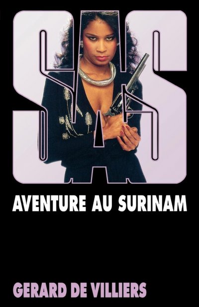 Aventure au Surinam de Gérard De Villiers