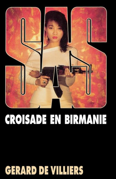 Croisade en Birmanie de Gérard De Villiers