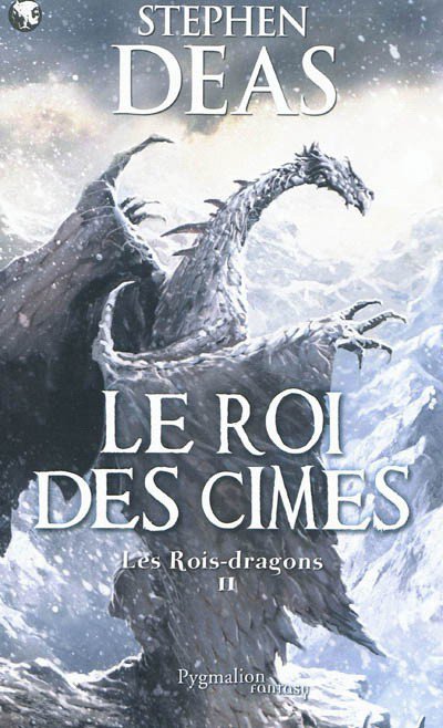 Le roi des cimes de Stephen Deas