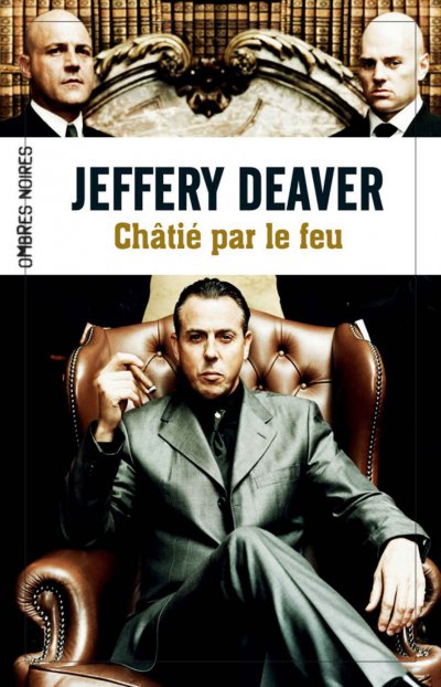 Châtié par le feu de Jeffery Deaver