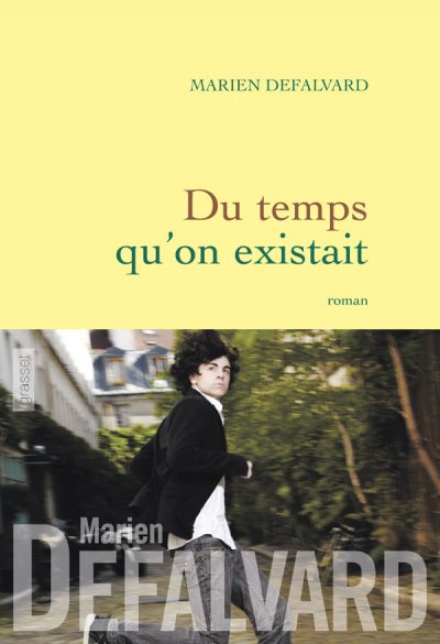Du temps qu'on existait de Marien Defalvard