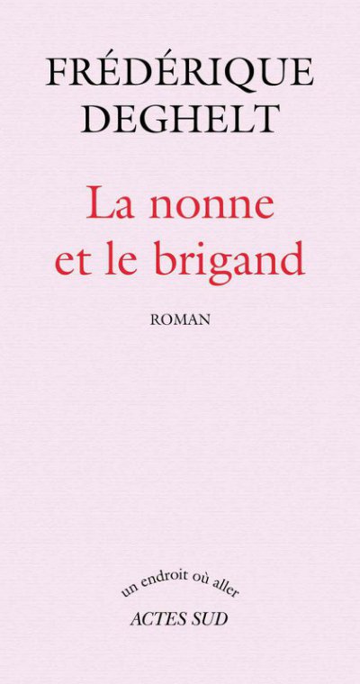 La nonne et le brigand de Frédérique Deghelt