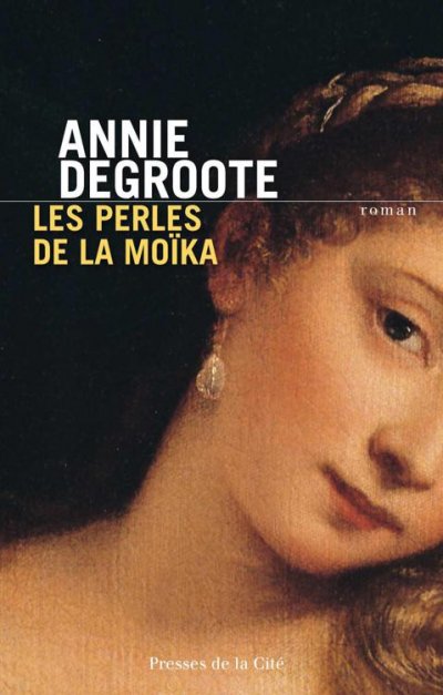 Les perles de la Moïka de Annie Degroote