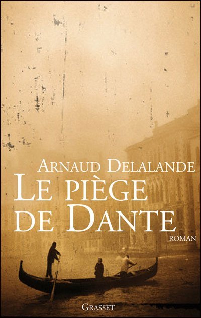 Le piège de Dante de Arnaud Delalande