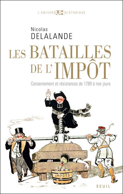 Les batailles de l'impôt de Nicolas Delalande