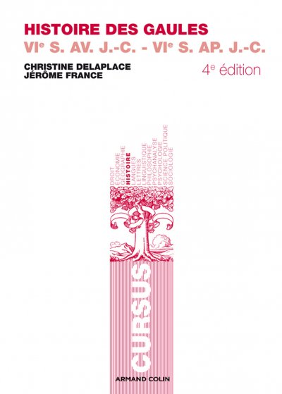 Histoire des Gaules (6° av. - 6° ap. J.-C.) de Christine Delaplace
