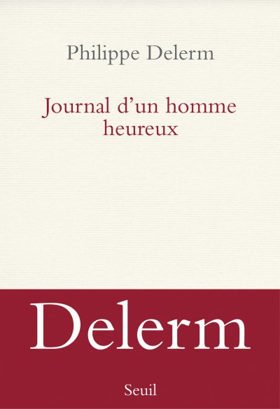 Journal d'un homme heureux de Philippe Delerm
