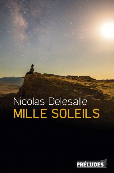 Mille Soleils de Nicolas Delesalle