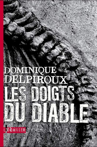 Les doigts du diable de Dominique Delpiroux