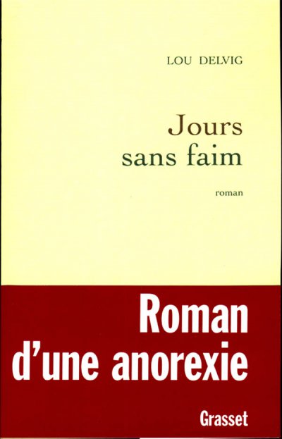 Jours sans faim de Lou Delvig