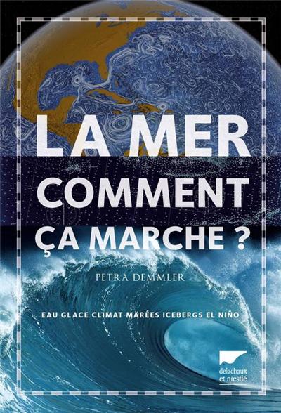 La mer comment ça marche ? de Petra Demmler