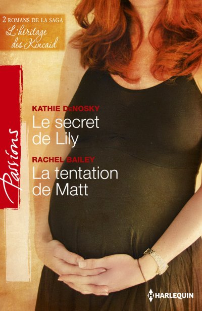 Le secret de Lily - La tentation de Matt de Kathie DeNosky