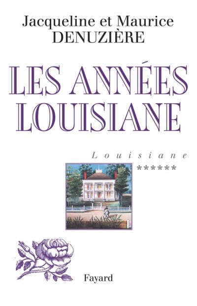 Les années Louisiane de Jacqueline Denuzière