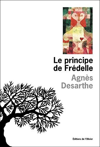 Le Principe de Frédelle de Agnès Desarthe