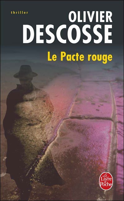 Le pacte rouge de Olivier Descosse