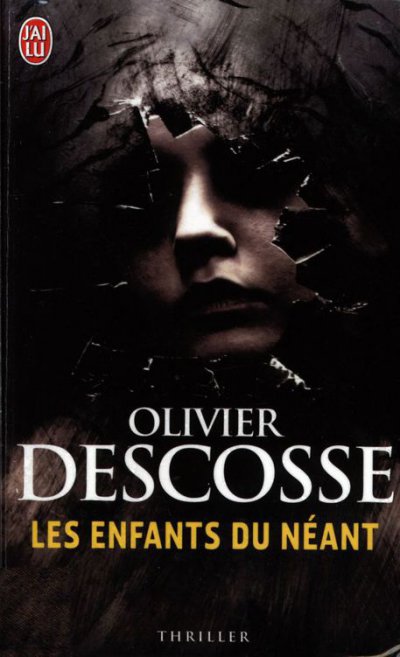 Les enfants du néant de Olivier Descosse