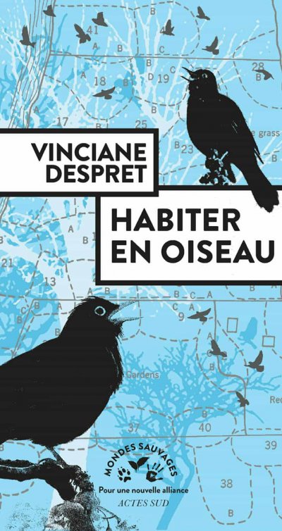 Habiter en oiseau de Vinciane Despret