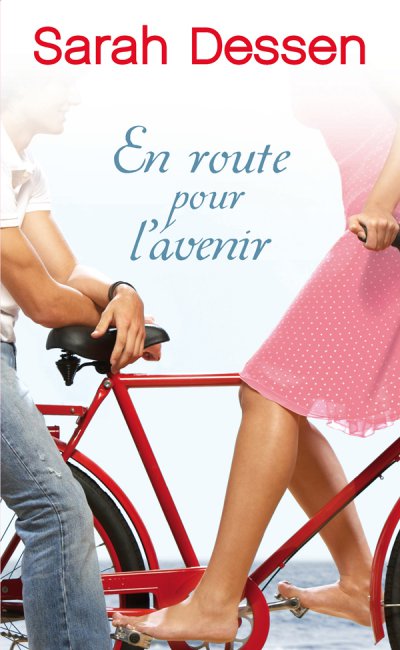 En route pour l'avenir de Sarah Dessen