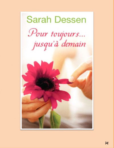 Pour toujours... jusqu'à demain de Sarah Dessen