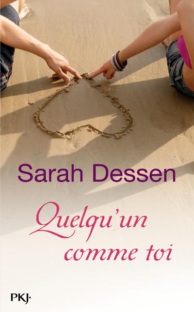 Quelqu'un comme toi de Sarah Dessen