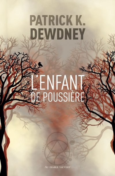 L'enfant de poussière de Patrick K. Dewdney