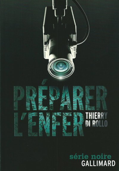 Préparer l'enfer de Thierry Di Rollo