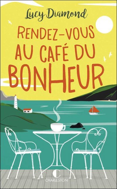 Rendez-vous au Café du bonheur de Lucy Diamond