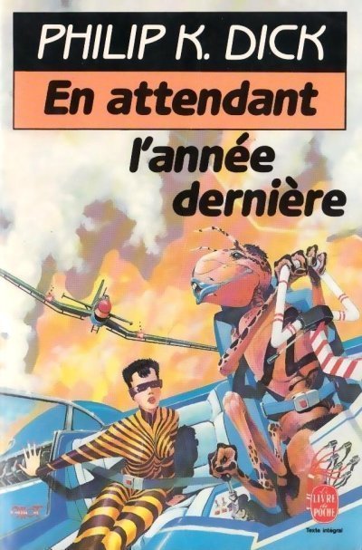 En attendant l'année dernière de Philip K. Dick